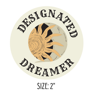 Designated Dreamer Sticker