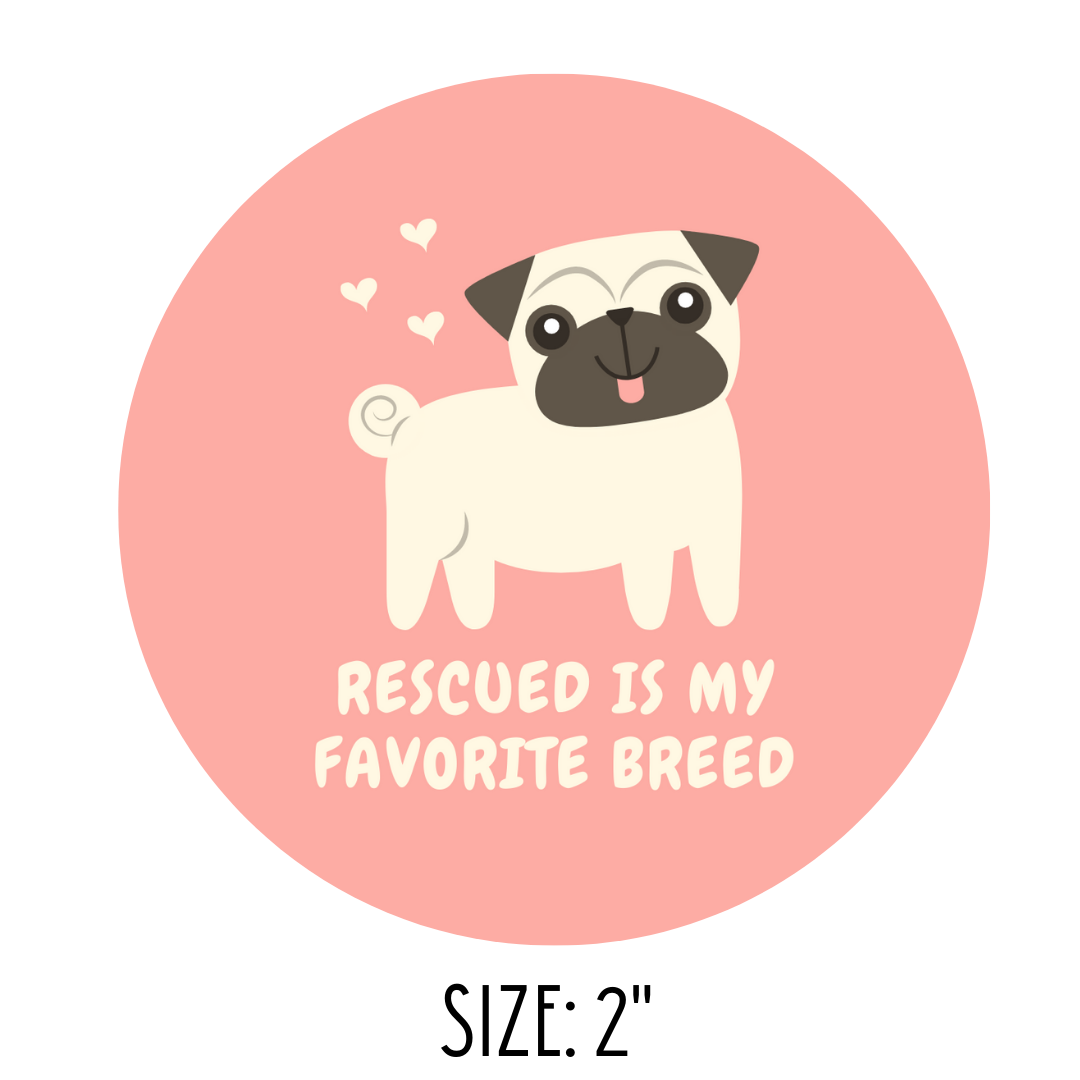 Rescued Is My Favorite Breed Sticker