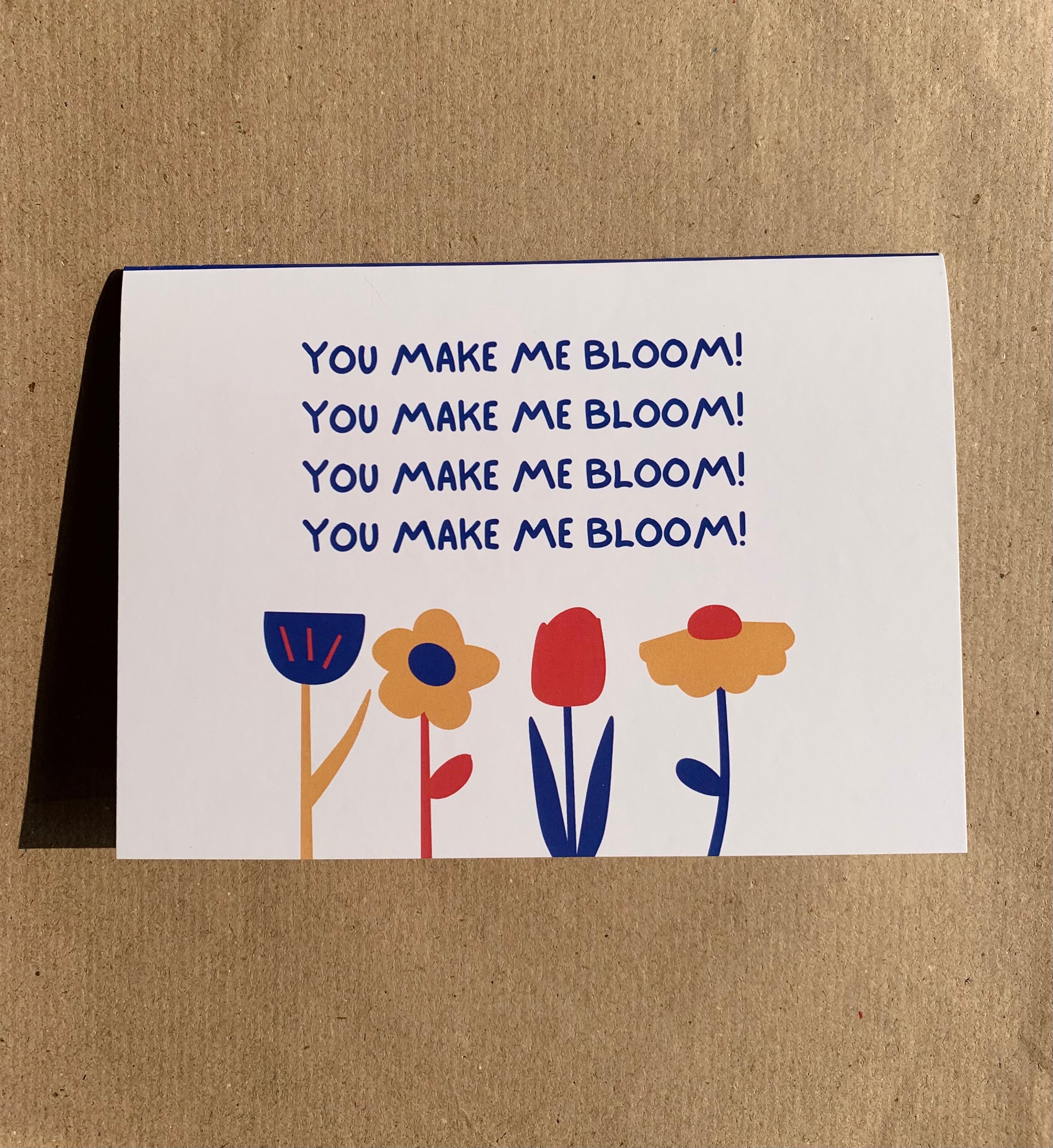 You make me bloom card