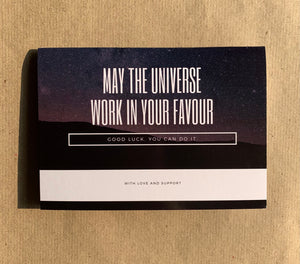 May the universe work in your favor card