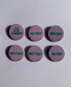 He/They Pronouns- Button Badge