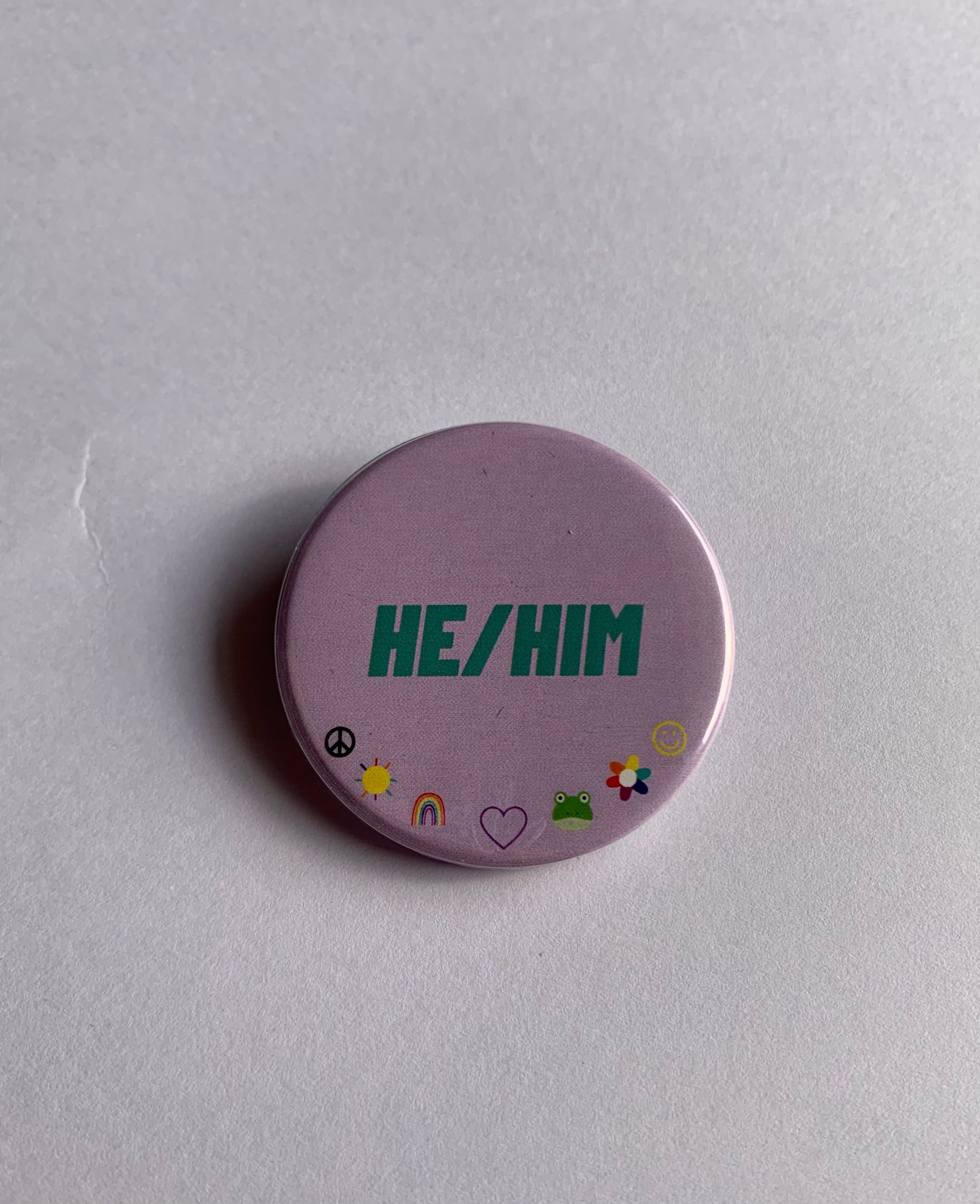 He/Him Pronouns- Button Badge